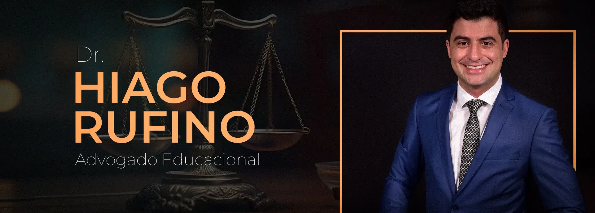 Hiago Rufino - Advogado especializado em Direito Educacional